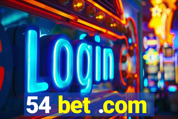 54 bet .com